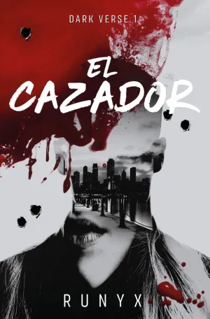 EL CAZADOR (DARK VERSE  1)