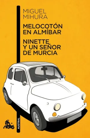 MELOCOTON EN ALMIBAR / NINETTE Y UN SEÑOR DE MURCI MELOCOTON EN ALMIBAR / NINETTE Y UN SEÑOR DE MURCI
