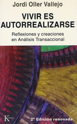 VIVIR ES AUTORREALIZARSE VIVIR ES AUTORREALIZARSE