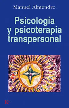 PSICOLOGÍA Y PSICOTERAPIA TRANSPERSONAL