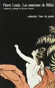 LAS CANCIONES DE BILITIS LAS CANCIONES DE BILITIS
