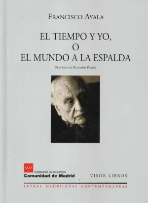 EL TIEMPO Y YO, O EL MUNDO A LA ESPALDA