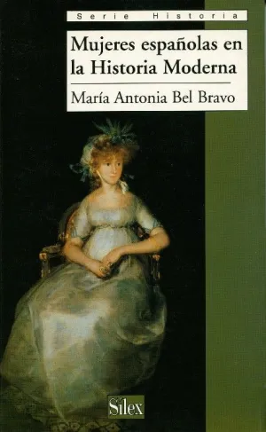 MUJERES ESPAÑOLAS EN LA HISTORIA MODERNA