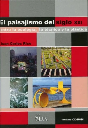PAISAJISMO DEL SIGLO XXI PAISAJISMO DEL SIGLO XXI