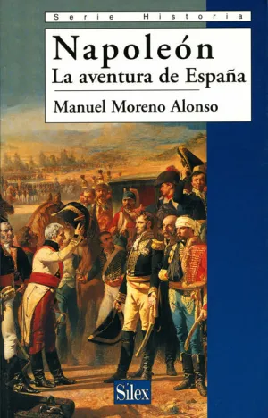 NAPOLEÓN. LA AVENTURA DE ESPAÑA
