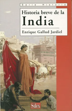 HISTORIA BREVE DE LA INDIA HISTORIA BREVE DE LA INDIA