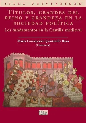 TÍTULOS, GRANDES DEL REINO Y GRANDEZA EN LA SOCIEDAD POLÍTICA TÍTULOS, GRANDES DEL REINO Y GRANDEZA EN LA SOCIEDAD POLÍTICA