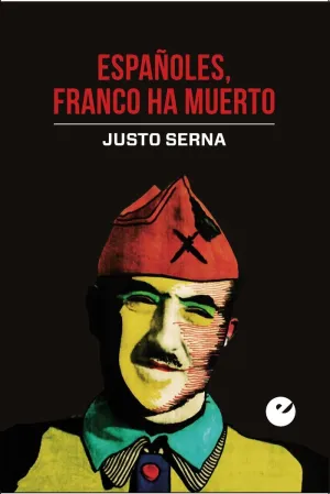 ESPAÑOLES, FRANCO HA MUERTO ESPAÑOLES, FRANCO HA MUERTO