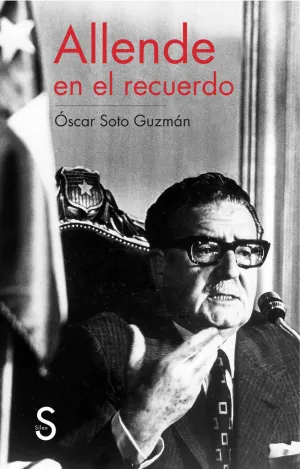 ALLENDE EN EL RECUERDO ALLENDE EN EL RECUERDO