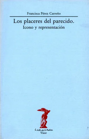 LOS PLACERES DEL PARECIDO