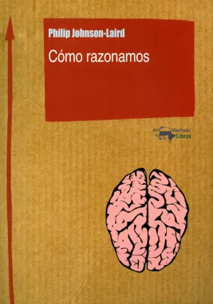 CÓMO RAZONAMOS CÓMO RAZONAMOS