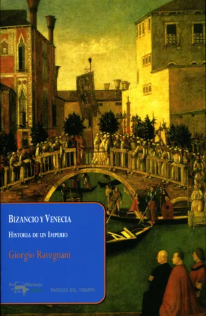 BIZANCIO Y VENECIA BIZANCIO Y VENECIA