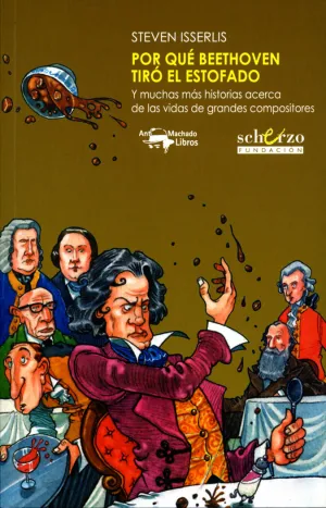 POR QUÉ BEETHOVEN TIRÓ EL ESTOFADO POR QUÉ BEETHOVEN TIRÓ EL ESTOFADO