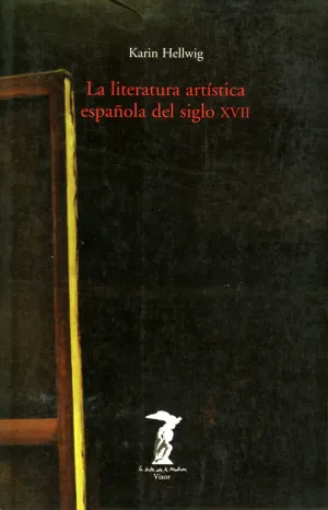 LA LITERATURA ARTÍSTICA ESPAÑOLA DEL SIGLO XVII