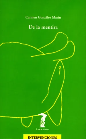 DE LA MENTIRA DE LA MENTIRA