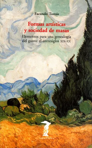 FORMAS ARTÍSTICAS Y SOCIEDAD DE MASAS FORMAS ARTÍSTICAS Y SOCIEDAD DE MASAS