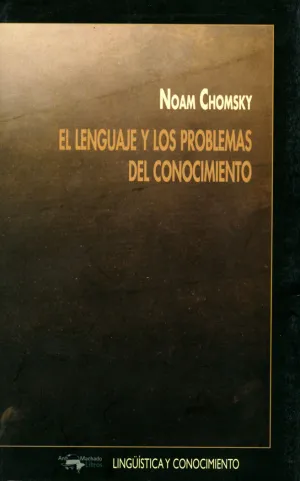EL LENGUAJE Y LOS PROBLEMAS DEL CONOCIMIENTO EL LENGUAJE Y LOS PROBLEMAS DEL CONOCIMIENTO