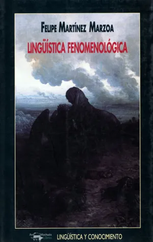 LINGÜÍSTICA FENOMENOLÓGICA LINGÜÍSTICA FENOMENOLÓGICA
