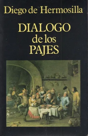 DIÁLOGO DE LOS PAJES DIÁLOGO DE LOS PAJES