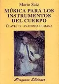 MÚSICA PARA LOS INSTRUMENTOS DEL CUERPO. CLAVES DE ANATOMÍA HUMANA MÚSICA PARA LOS INSTRUMENTOS DEL CUERPO. CLAVES DE ANATOMÍA HUMANA