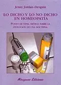 LO DICHO Y LO NO DICHO EN HOMEOPATÍA. PUNTO DE VISTA CRÍTICO SOBRE LA EVOLUCIÓN DE UNA DOCTRINA