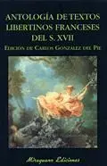 ANTOLOGÍA DE TEXTOS LIBERTINOS FRANCESES DEL S.XVII ANTOLOGÍA DE TEXTOS LIBERTINOS FRANCESES DEL S.XVII