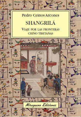 SHANGRILÁ, VIAJE POR LAS FRONTERAS CHINO TIBETANAS