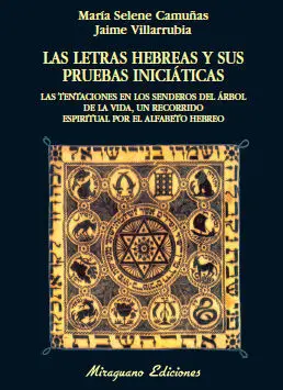 LAS LETRAS HEBREAS Y SUS PRUEBAS INICIÁTICAS