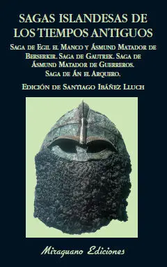 SAGAS ISLANDESAS DE LOS TIEMPOS ANTIGUOS SAGAS ISLANDESAS DE LOS TIEMPOS ANTIGUOS