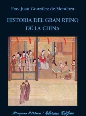 HISTORIA DEL GRAN REINO DE LA CHINA HISTORIA DEL GRAN REINO DE LA CHINA