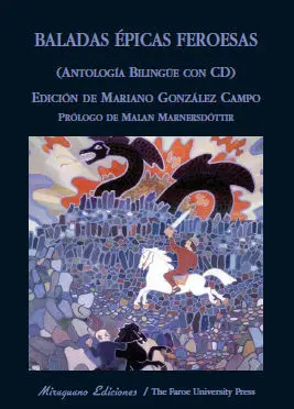 BALADAS ÉPICAS FEROESAS. EDICIÓN BILINGÜE BALADAS ÉPICAS FEROESAS. EDICIÓN BILINGÜE