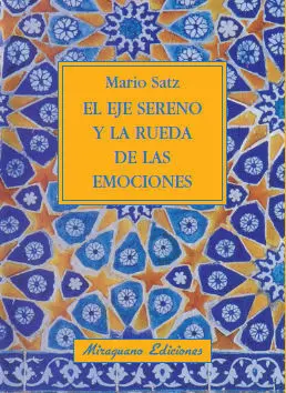 EL EJE SERENO Y LA RUEDA DE LAS EMOCIONES EL EJE SERENO Y LA RUEDA DE LAS EMOCIONES