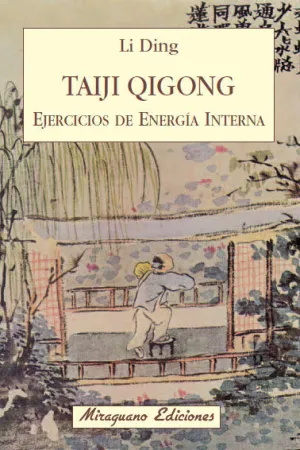 TAIJI QIGONG. EJERCICIOS DE ENERGÍA INTERNA