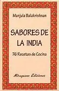 SABORES DE LA INDIA. 76 RECETAS DE COCINA SABORES DE LA INDIA. 76 RECETAS DE COCINA