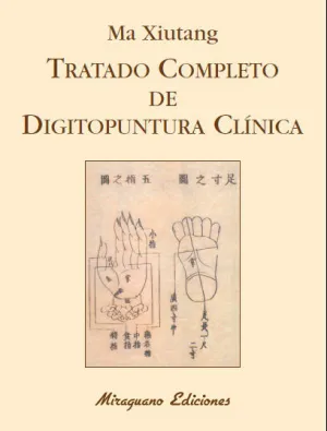 TRATADO COMPLETO DE DIGITOPUNTURA CLÍNICA TRATADO COMPLETO DE DIGITOPUNTURA CLÍNICA