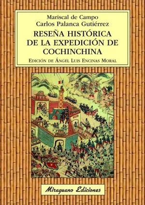 RESEÑA HISTÓRICA DE LA EXPEDICIÓN DE COCHINCHINA RESEÑA HISTÓRICA DE LA EXPEDICIÓN DE COCHINCHINA