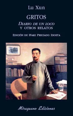 GRITOS. DIARIO DE UN LOCO Y OTROS RELATOS GRITOS. DIARIO DE UN LOCO Y OTROS RELATOS