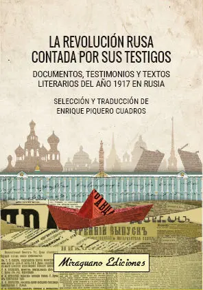 LA REVOLUCIÓN RUSA CONTADA POR SUS TESTIGOS LA REVOLUCIÓN RUSA CONTADA POR SUS TESTIGOS