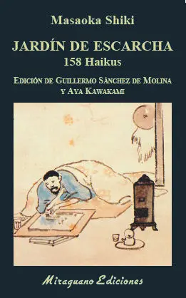 JARDÍN DE ESCARCHA. 158 HAIKUS JARDÍN DE ESCARCHA. 158 HAIKUS