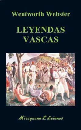 LEYENDAS VASCAS LEYENDAS VASCAS