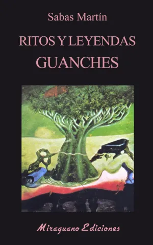 RITOS Y LEYENDAS GUANCHES. RITOS Y LEYENDAS GUANCHES.