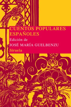 CUENTOS POPULARES ESPAÑOLES CUENTOS POPULARES ESPAÑOLES