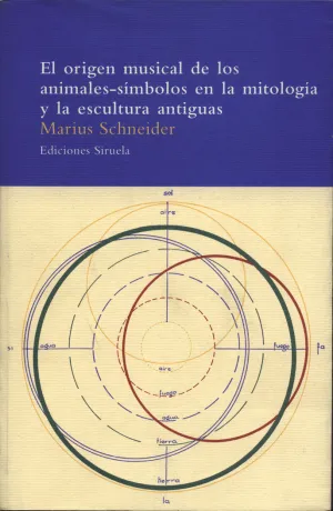 EL ORIGEN MUSICAL DE LOS ANIMALES-SÍMBOLOS EN LA MITOLOGÍA Y LA ESCULTURA ANTIGUAS EL ORIGEN MUSICAL DE LOS ANIMALES-SÍMBOLOS EN LA MITOLOGÍA Y LA ESCULTURA ANTIGUAS