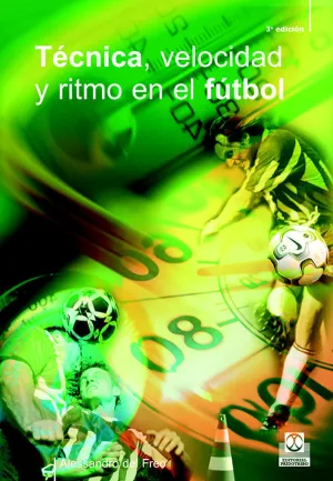 TÉCNICA, VELOCIDAD Y RITMO EN EL FÚTBOL