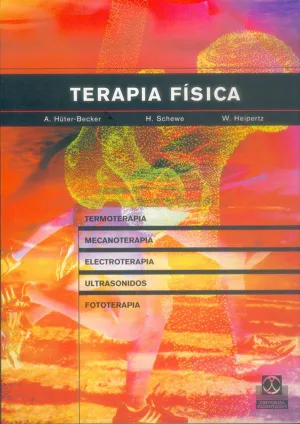 TERAPIA FÍSICA. TERMOTERAPIA, MECANOTERAPIA, ELECTROTERAPIA, ULTRASONIDOS, FOTOTERAPIA, INHALACIÓN TERAPIA FÍSICA. TERMOTERAPIA, MECANOTERAPIA, ELECTROTERAPIA, ULTRASONIDOS, FOTOTERAPIA, INHALACIÓN