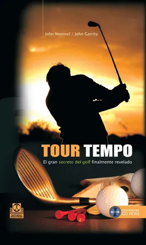 TOUR TEMPO. EL GRAN SECRETO DEL GOLF FINALMENTE REVELADO TOUR TEMPO. EL GRAN SECRETO DEL GOLF FINALMENTE REVELADO