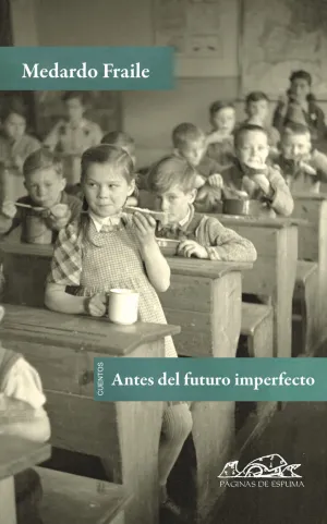 ANTES DEL FUTURO IMPERFECTO ANTES DEL FUTURO IMPERFECTO