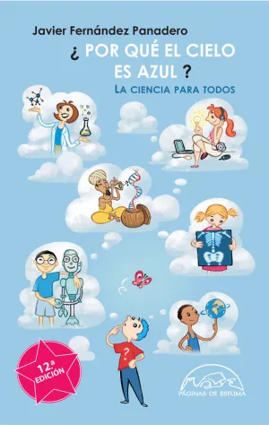 ¿POR QUÉ EL CIELO ES AZUL? ¿POR QUÉ EL CIELO ES AZUL?