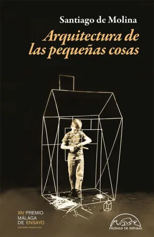 ARQUITECTURA DE LAS PEQUEÑAS COSAS ARQUITECTURA DE LAS PEQUEÑAS COSAS