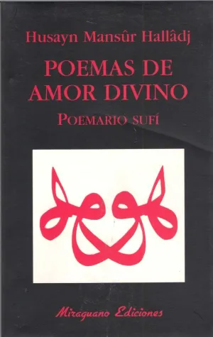 POEMAS DE AMOR DIVINO. POEMARIO SUFI POEMAS DE AMOR DIVINO. POEMARIO SUFI